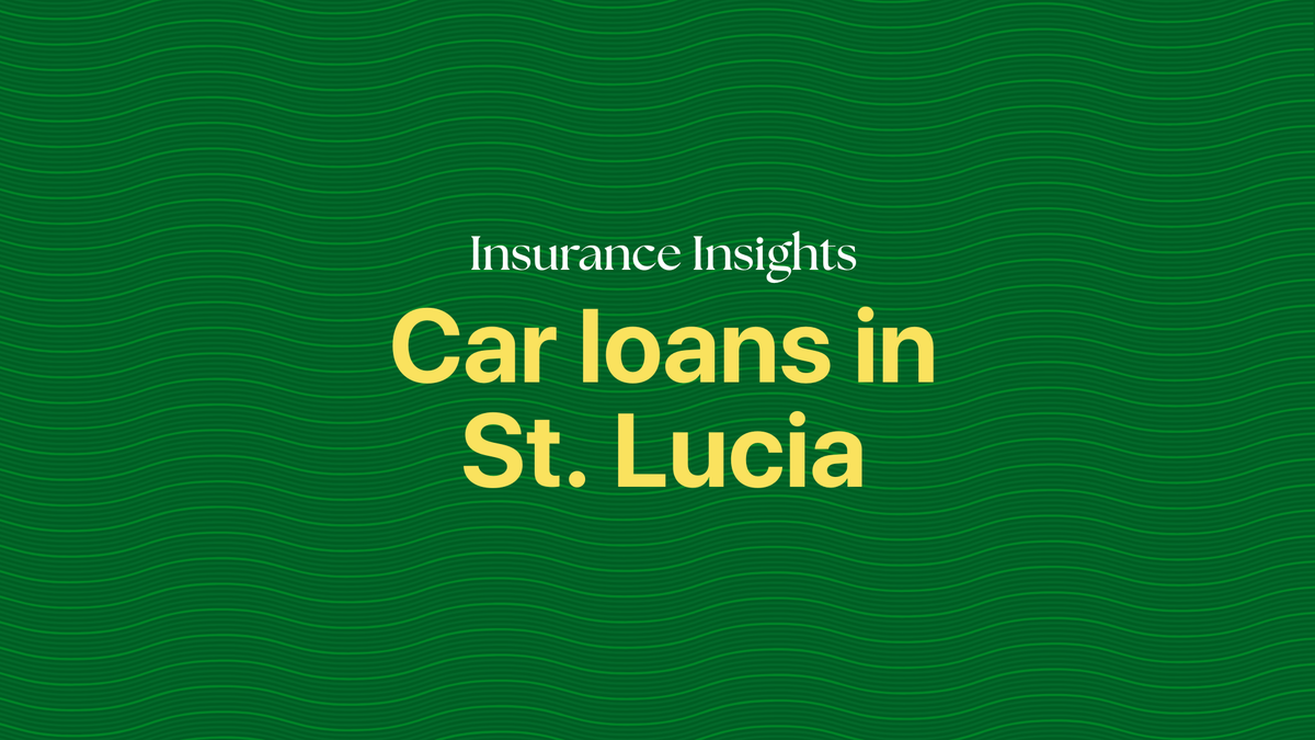 What to Consider Before Taking Out an Auto Loan in St. Lucia